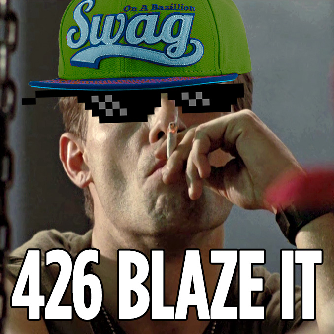 426 Blaze It